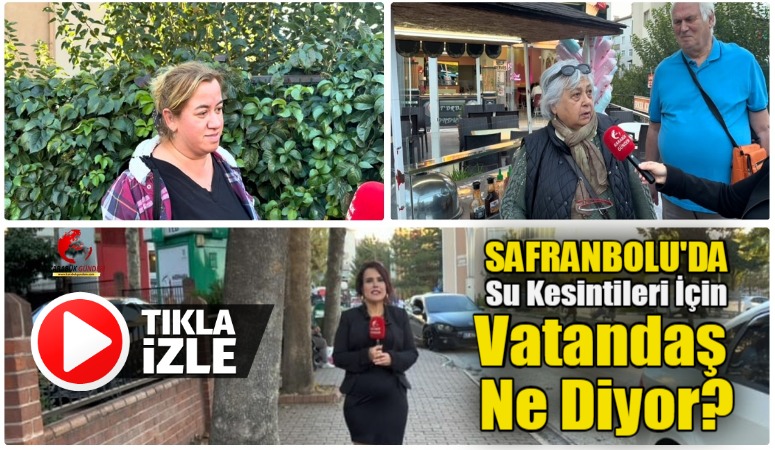 Safranbolu’da ki su kesintileri için Karabük Gündem mikrofonlarına konuian vatandaşların