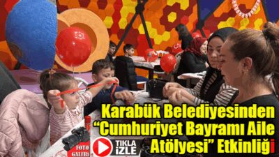 Cumhuriyet Coşkusu Aile Atölyesinde Yaşandı