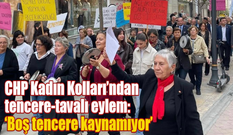 CHP Kadın Kolları’ndan tencere-tavalı eylem: ‘Boş tencere kaynamıyor’ CHP Kadın Kolları, yoksulluğa dikkat çekmek için 81 ilde boş