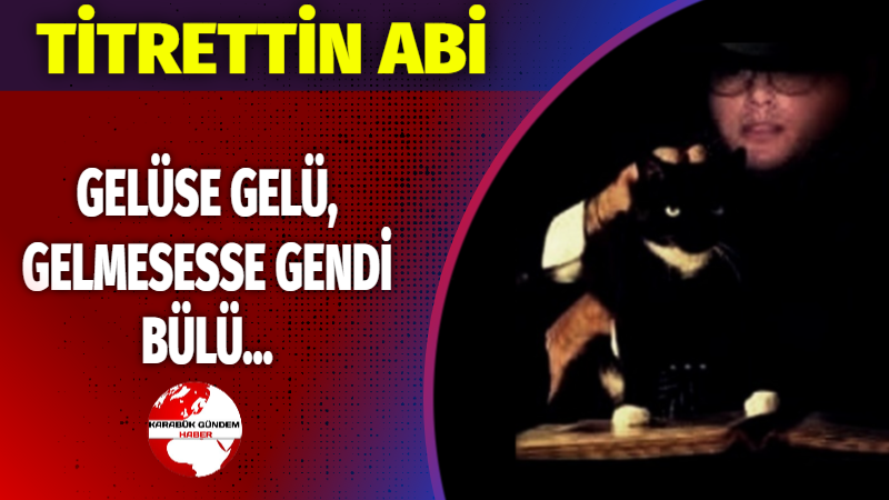 GELÜSE GELÜ, GELMESESSE GENDİ BÜLÜ… 
ÖZET: Koşun koşun… Titrettin Abi bu hafta “hat trick” yaptı…