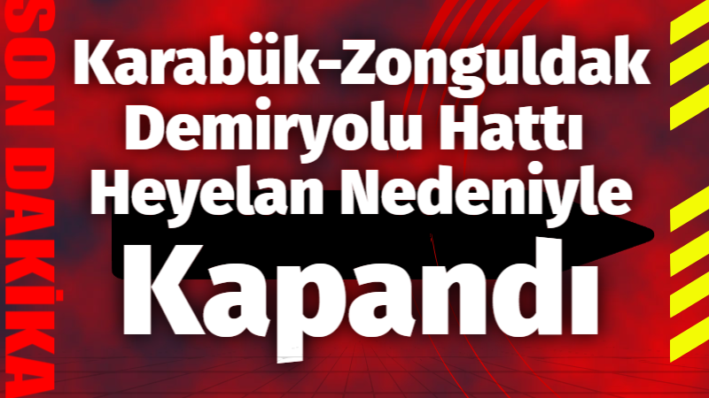 Karabük-Zonguldak Demiryolu Hattı Heyelan Nedeniyle Kapandı Karabük Valiliği’nden yapılan açıklamada, Karabük-Zonguldak demiryolu hattının Bolkuş-Balıkısık İstasyonları arasındaki