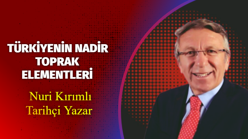TÜRKİYENİN NADİR TOPRAK ELEMENTLERİ     Sanayi Devriminde Kömür, Demir, Çelik neyse; Bugünün iletişim