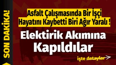 Yenice Belediyesi asfalt çalışmalarında yaşanan üzücü iş kazası sonrası bir