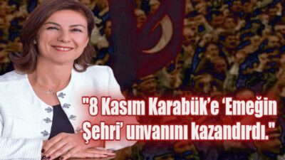  Safranbolu Belediye Başkanı Mimar Elif Köse, Karabük Demir ve Çelik